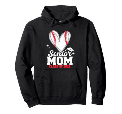 Senior Mom Class 2026 Baseball Hoodie - Novelty Apparel for Adults - T-Shirt, Sweatshirt, Hoodie