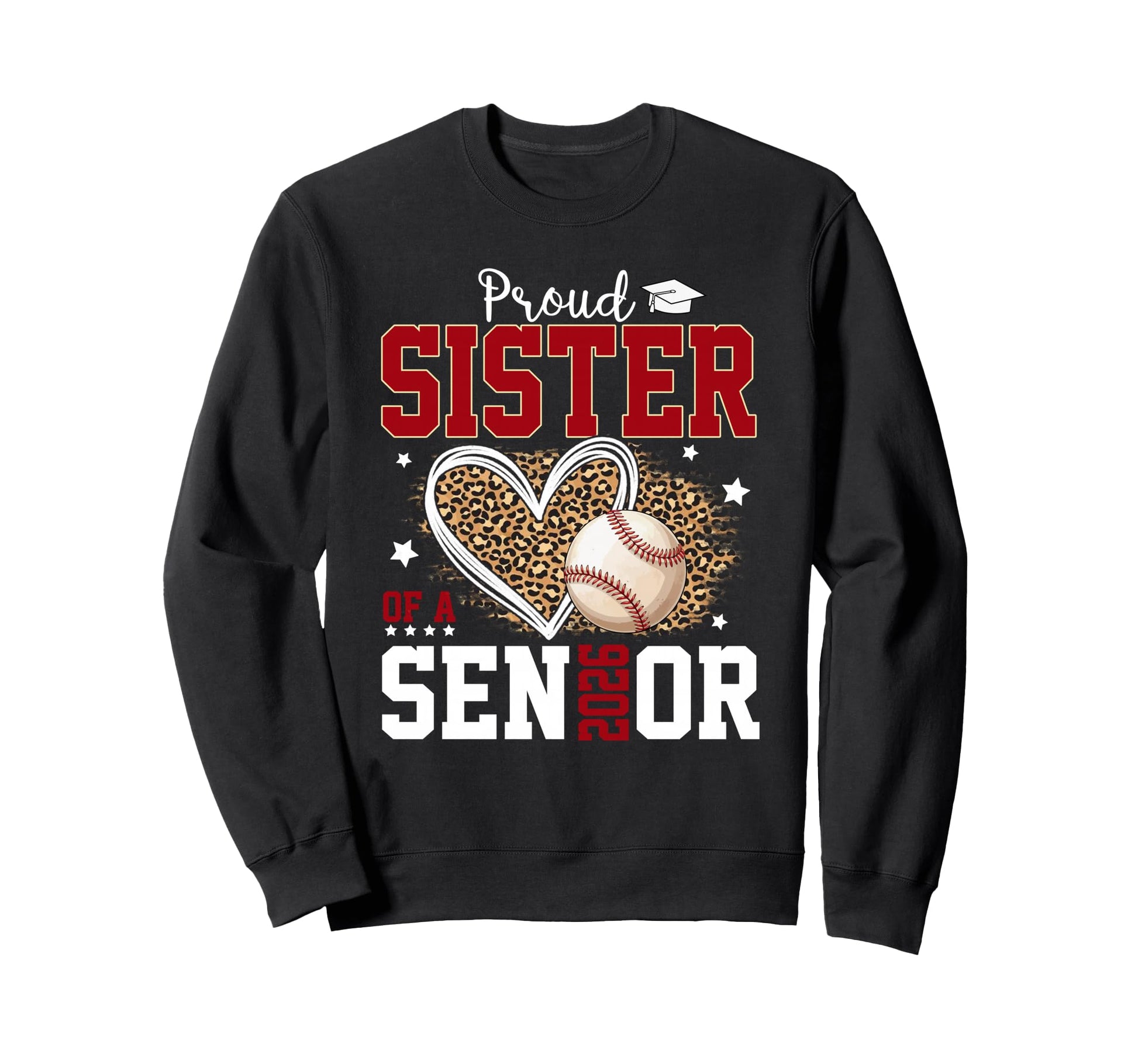Proud Sister Senior 2026 Leopard Sweatshirt - Custom Art Print for Adults - T-Shirt, Sweatshirt, Hoodie