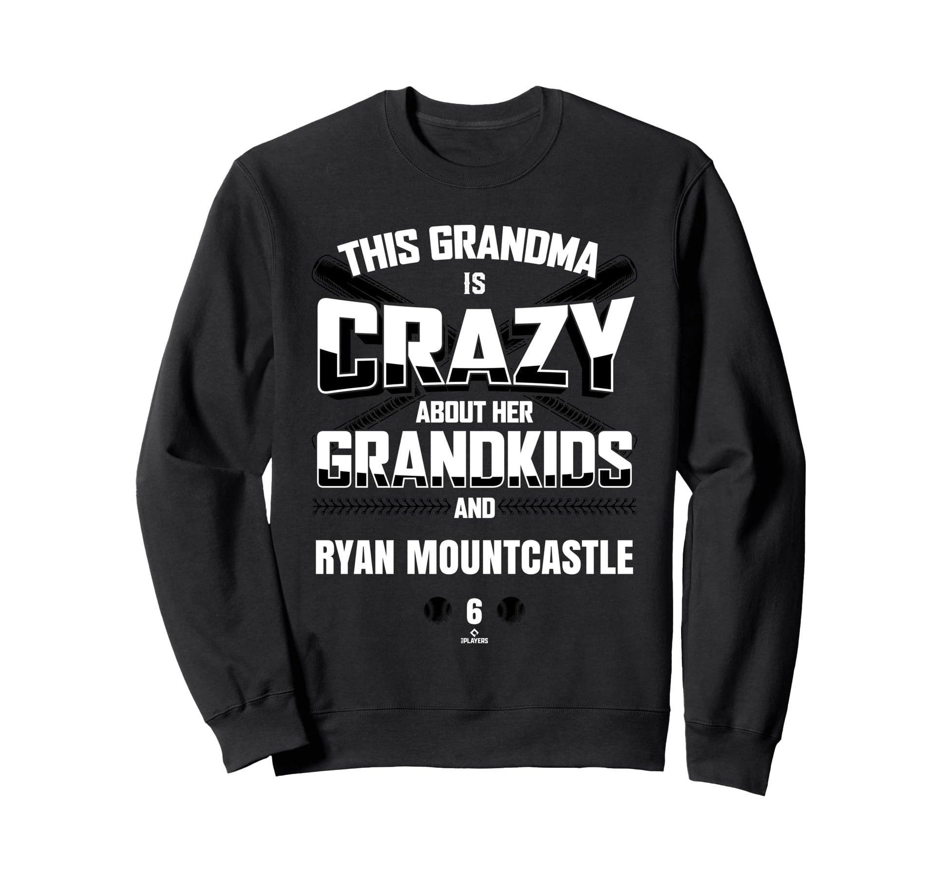 Grandma Crazy Ryan Mountcastle Sweatshirt - Novelty Apparel Unisex - T-Shirt, Sweatshirt, Hoodie