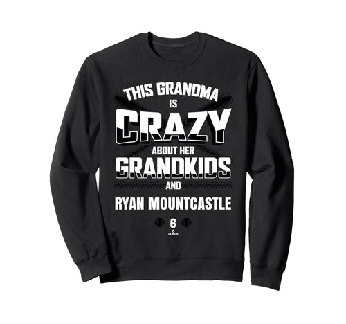 Grandma Crazy Ryan Mountcastle Sweatshirt - Novelty Apparel Unisex - T-Shirt, Sweatshirt, Hoodie