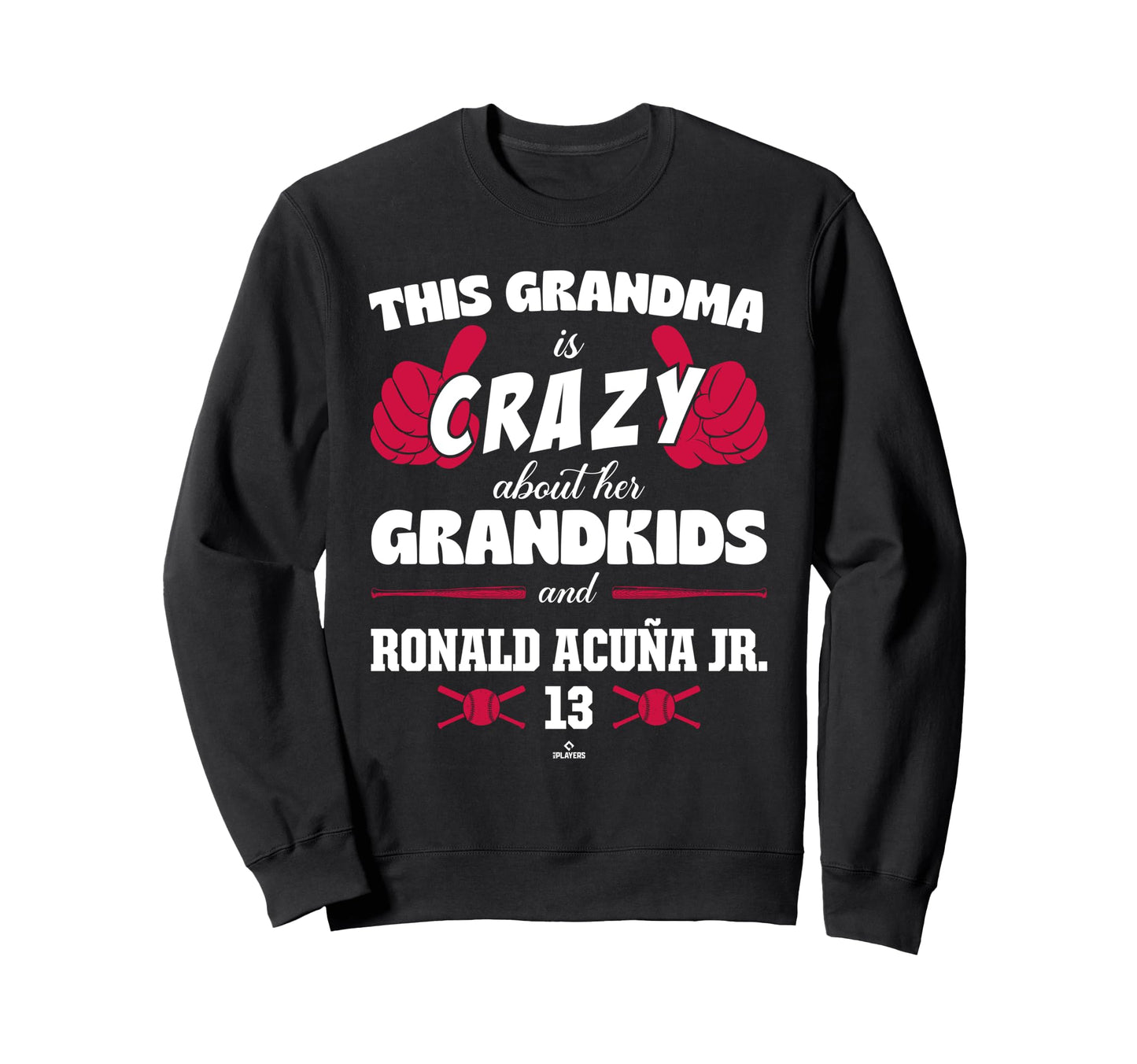 Grandma Crazy Ronald Acu Jr Atlanta Sweatshirt - Unique Graphic Men Women - T-Shirt, Sweatshirt, Hoodie