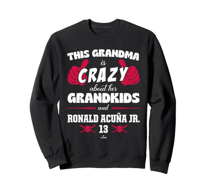 Grandma Crazy Ronald Acu Jr Atlanta Sweatshirt - Unique Graphic Men Women - T-Shirt, Sweatshirt, Hoodie