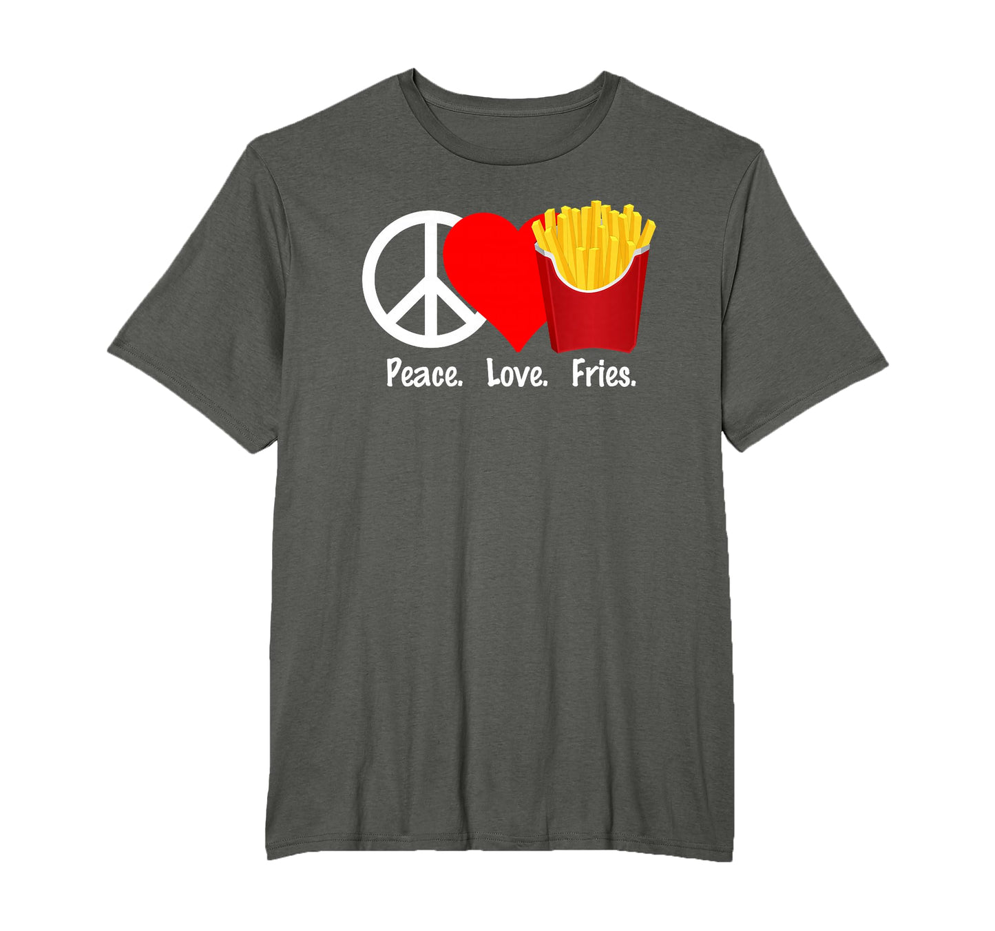 Peace Love Fries Eat Food French Fry T-Shirt - Novelty Apparel Unisex - T-Shirt, Sweatshirt, Hoodie