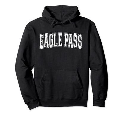 Eagle Pass Tx Texas Usa Sports Varsity Hoodie - Novelty Apparel for Adults - T-Shirt, Sweatshirt, Hoodie