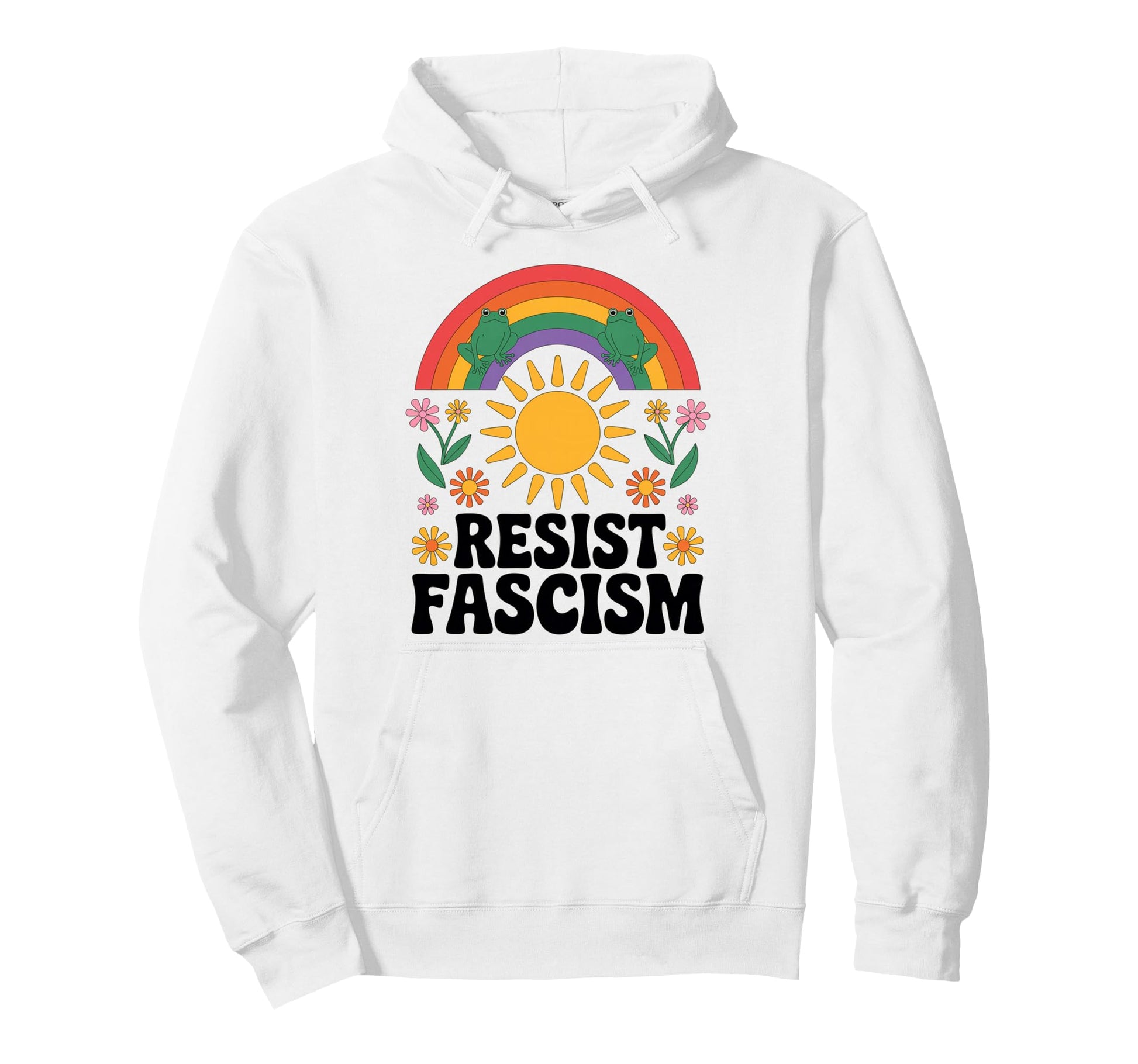 Frog Resist Fascism Groovy Rainbow No Hoodie - Fun Novelty Design Unisex - T-Shirt, Sweatshirt, Hoodie