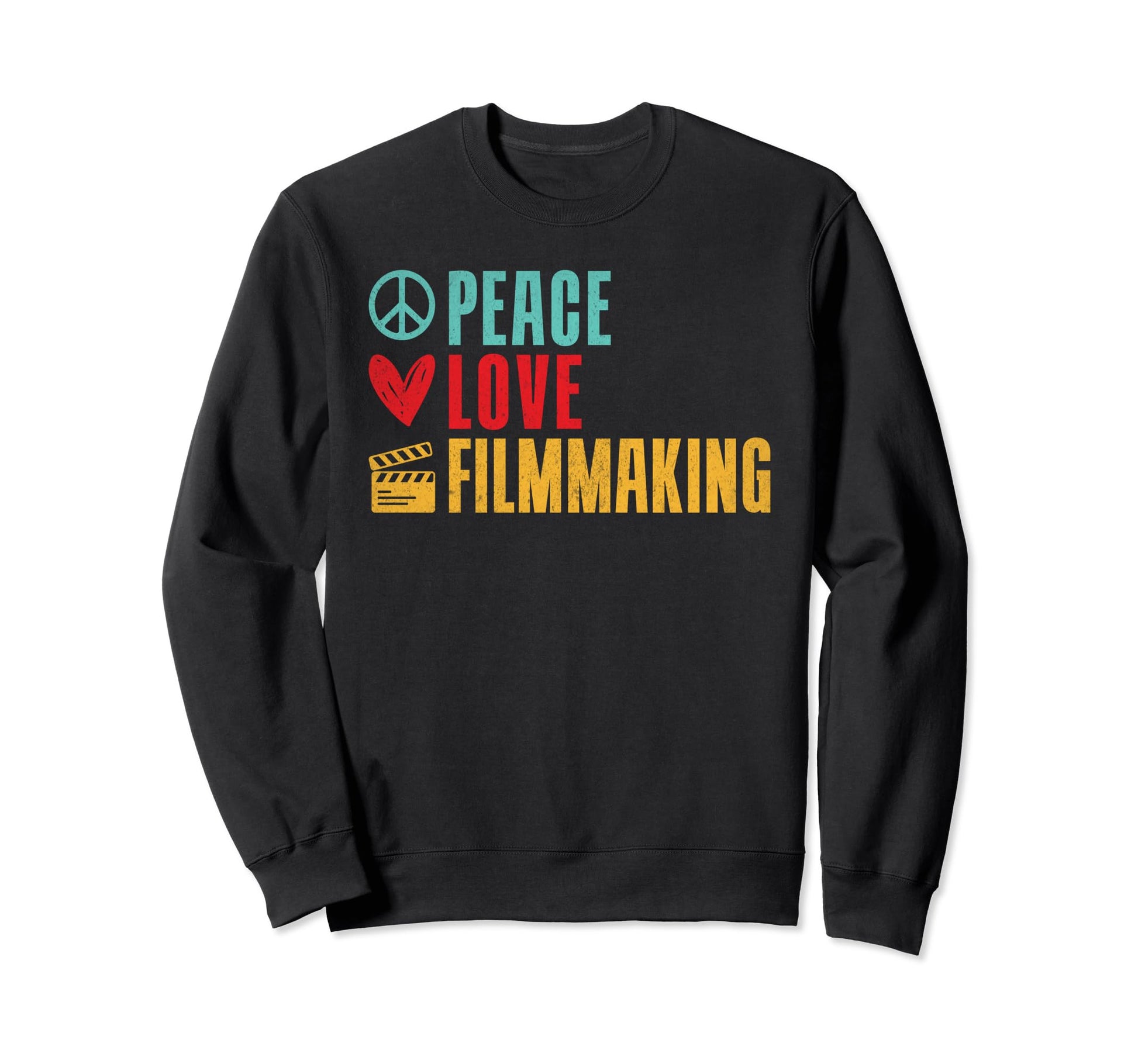 Filmmaker Peace Love Filmmaking Sweatshirt - Casual Everyday Wear Unisex - T-Shirt, Sweatshirt, Hoodie