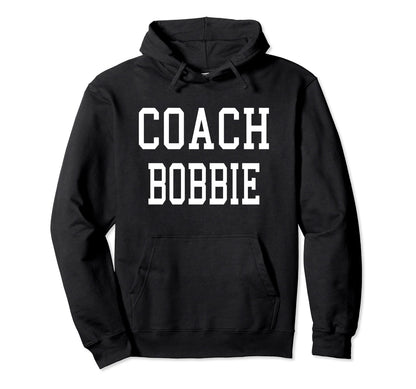 Coach Bobbie Custom Football Soccer Hoodie - Aesthetic Graphic Unisex - T-Shirt, Sweatshirt, Hoodie