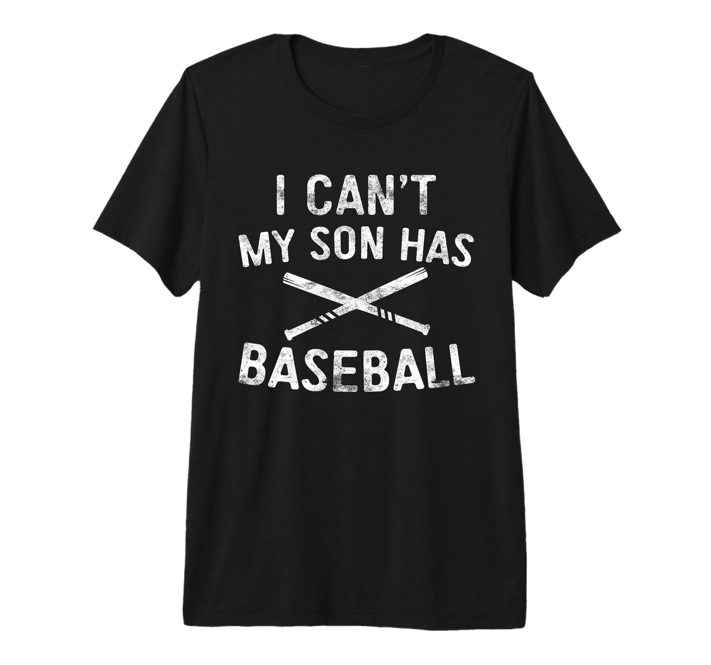 I Cant My Son Has Baseball Baseball T-Shirt - Novelty Apparel Unisex - T-Shirt, Sweatshirt, Hoodie