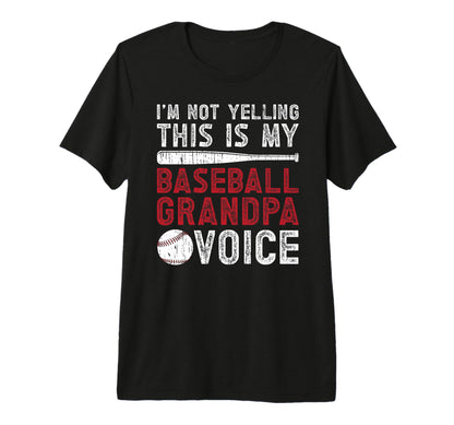 Mens My Baseball Grandpa Voice T-Shirt - Casual Everyday Wear Unisex - T-Shirt, Sweatshirt, Hoodie