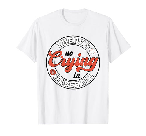 There Is No Crying Baseball Mom Dad Fan T-Shirt - Unique Graphic for Adults - T-Shirt, Sweatshirt, Hoodie