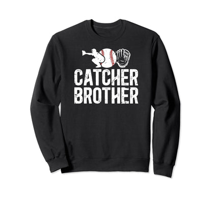 Baseball Catcher Brother Baseball Sweatshirt - Novelty Apparel Men Women - T-Shirt, Sweatshirt, Hoodie