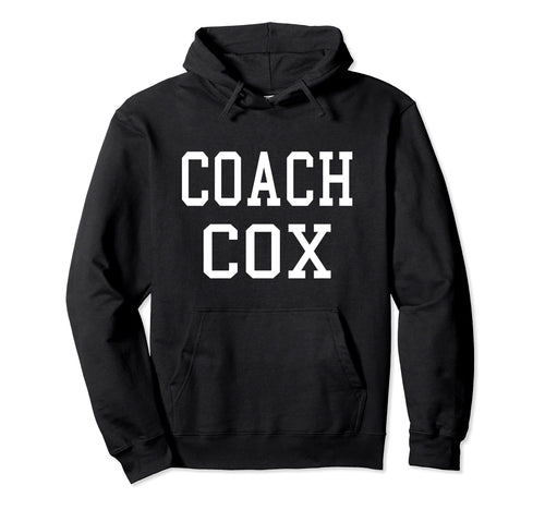 Coach Cox Custom Football Soccer Hoodie - Minimalist Print for Adults - T-Shirt, Sweatshirt, Hoodie