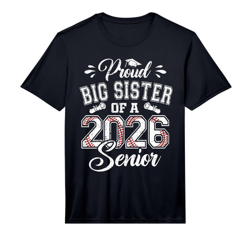 Proud Big Sister 2026 Senior Baseball T-Shirt - Aesthetic Graphic Unisex - T-Shirt, Sweatshirt, Hoodie