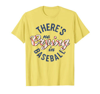 There Is No Crying Baseball T-Shirt - Streetwear Style Unisex - T-Shirt, Sweatshirt, Hoodie