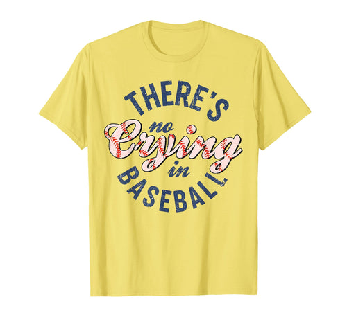There Is No Crying Baseball T-Shirt - Streetwear Style Unisex - T-Shirt, Sweatshirt, Hoodie
