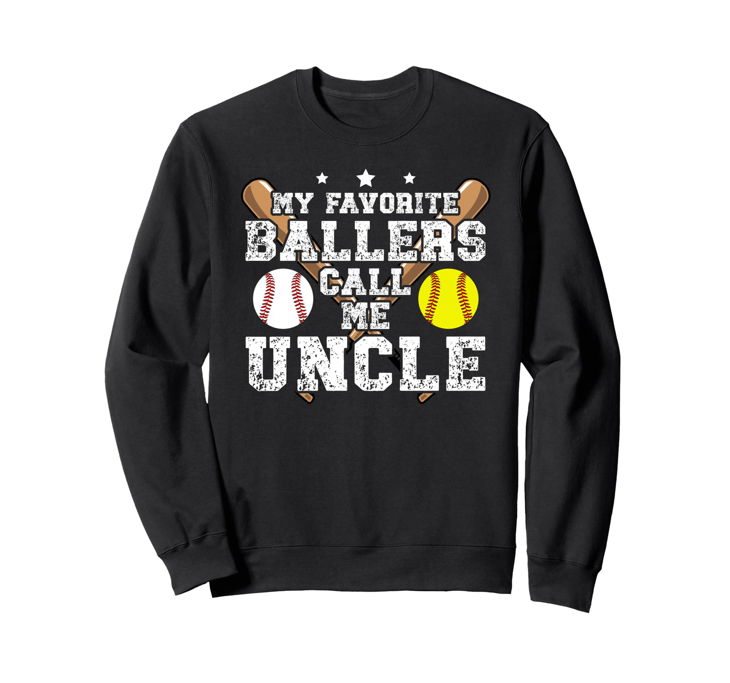 My Favorite Ballers Call Me Uncle Sweatshirt - Unique Graphic Men Women - T-Shirt, Sweatshirt, Hoodie