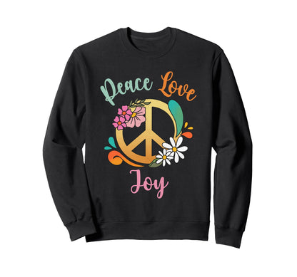 Joy Peace Love Peace Sign Flowers Sweatshirt - Graphic Print Men Women - T-Shirt, Sweatshirt, Hoodie