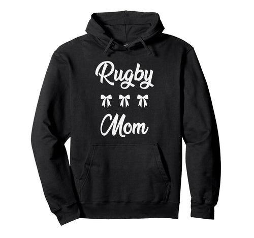 Rugby Mom Rugby Player Sports Moms Hoodie - Unique Graphic Men Women - T-Shirt, Sweatshirt, Hoodie