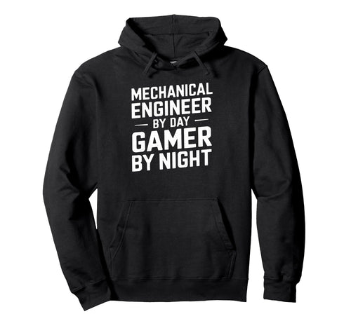 Mechanical Engineer Day Gamer Night Dad Hoodie - Trendy Graphic for Adults - T-Shirt, Sweatshirt, Hoodie