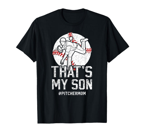 Thats My Son Baseball Pitcher Mom T-Shirt - Aesthetic Graphic for Adults - T-Shirt, Sweatshirt, Hoodie
