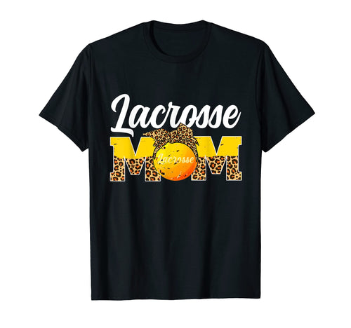 Lacrosse Mom Game Day Leopard Mothers Day T-Shirt - Unique Graphic Unisex - T-Shirt, Sweatshirt, Hoodie
