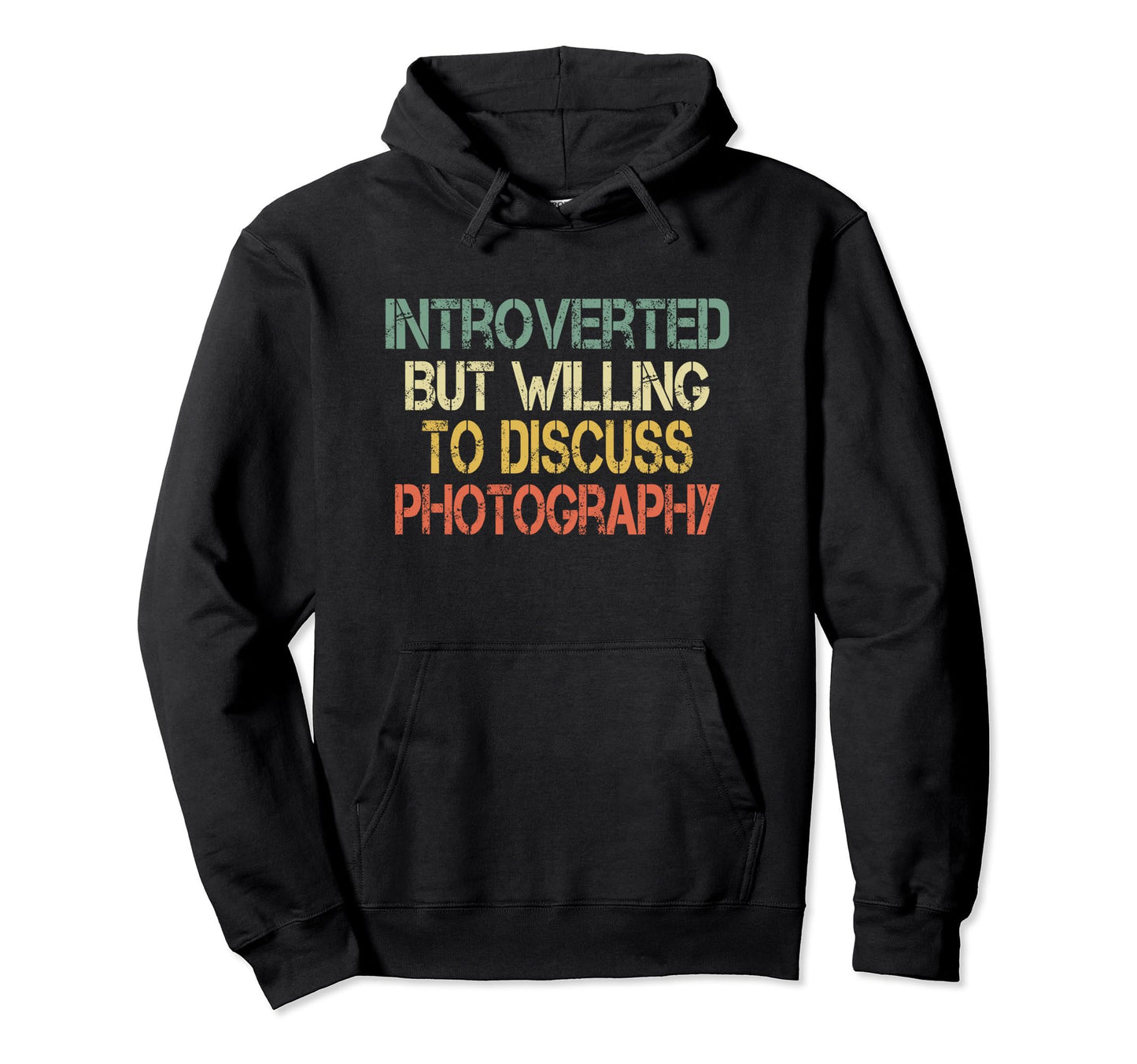 Funny Introvert Camera But Willing Hoodie - Aesthetic Graphic Men Women - T-Shirt, Sweatshirt, Hoodie