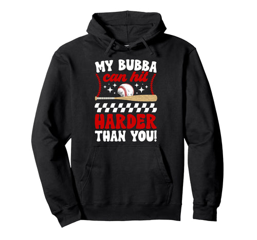 My Bubba Baseball Brother Baseball Player Hoodie - Graphic Print Unisex - T-Shirt, Sweatshirt, Hoodie