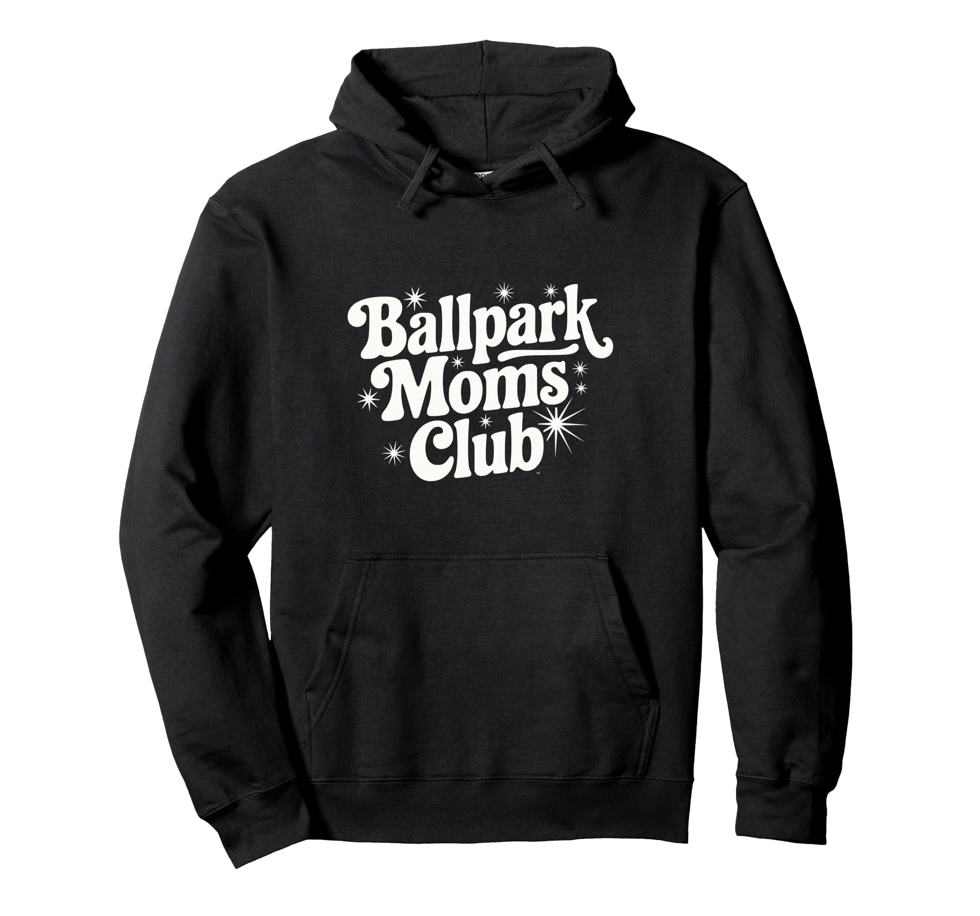 Ballpark Moms Club Baseball Softball Hoodie - Novelty Apparel for Adults - T-Shirt, Sweatshirt, Hoodie