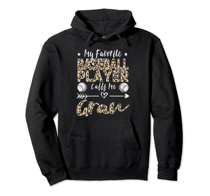 My Favorite Baseball Player Calls Me Gran Hoodie - Graphic Print Men Women - T-Shirt, Sweatshirt, Hoodie