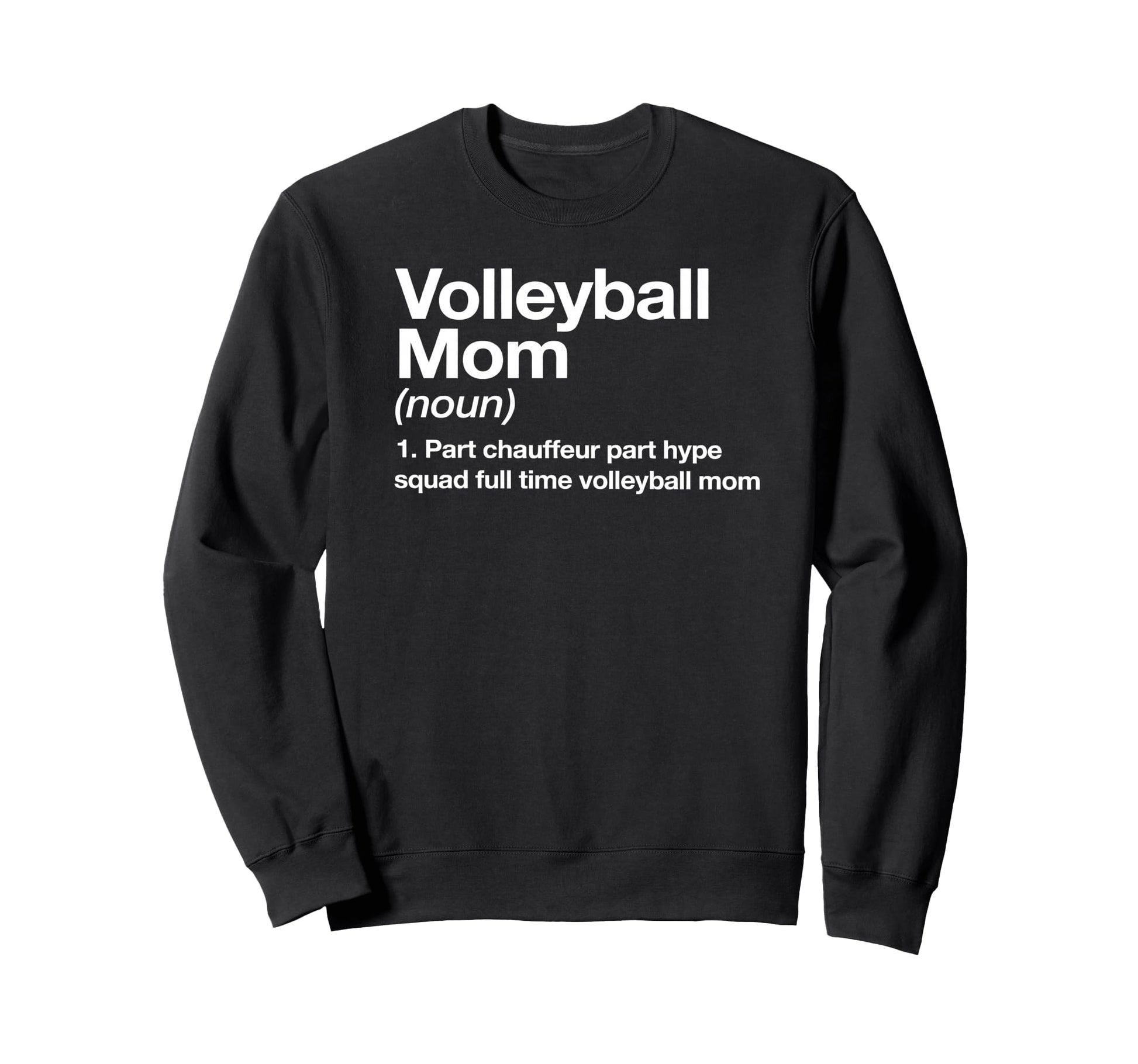 Volleyball Mom Definition Driver And Sweatshirt - Unique Graphic Men Women - T-Shirt, Sweatshirt, Hoodie