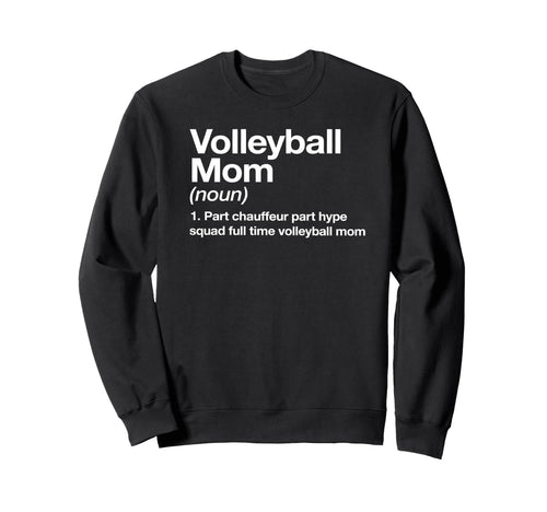 Volleyball Mom Definition Driver And Sweatshirt - Unique Graphic Men Women - T-Shirt, Sweatshirt, Hoodie