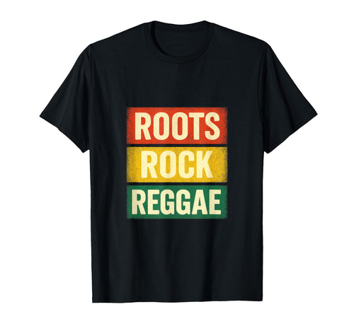 Roots Rock Reggae Jamaica Rasta Music T-Shirt - Unique Graphic Unisex - T-Shirt, Sweatshirt, Hoodie