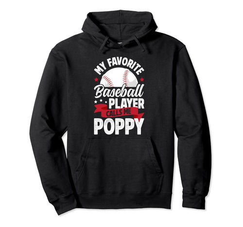 My Favorite Baseball Player Poppy Hoodie - Casual Everyday Wear Unisex - T-Shirt, Sweatshirt, Hoodie