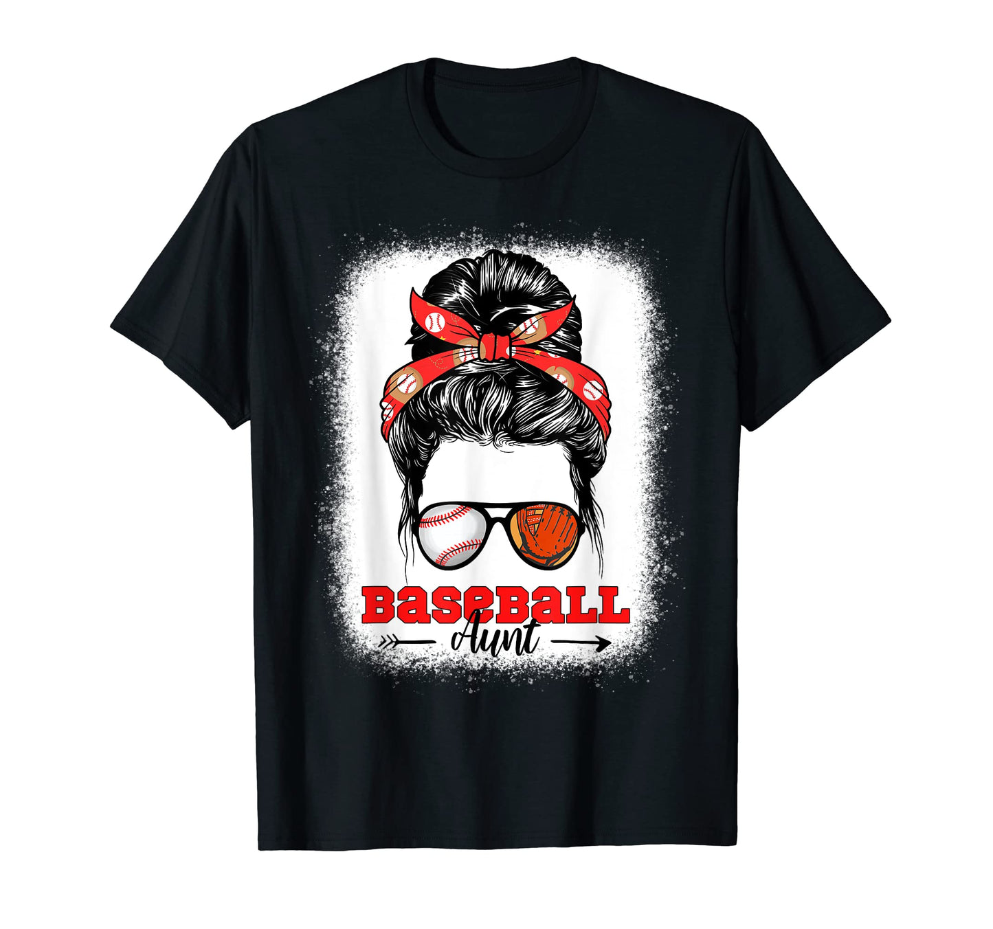Baseball Aunt Messy Bun Bleached T-Shirt - Custom Art Print Men Women - T-Shirt, Sweatshirt, Hoodie