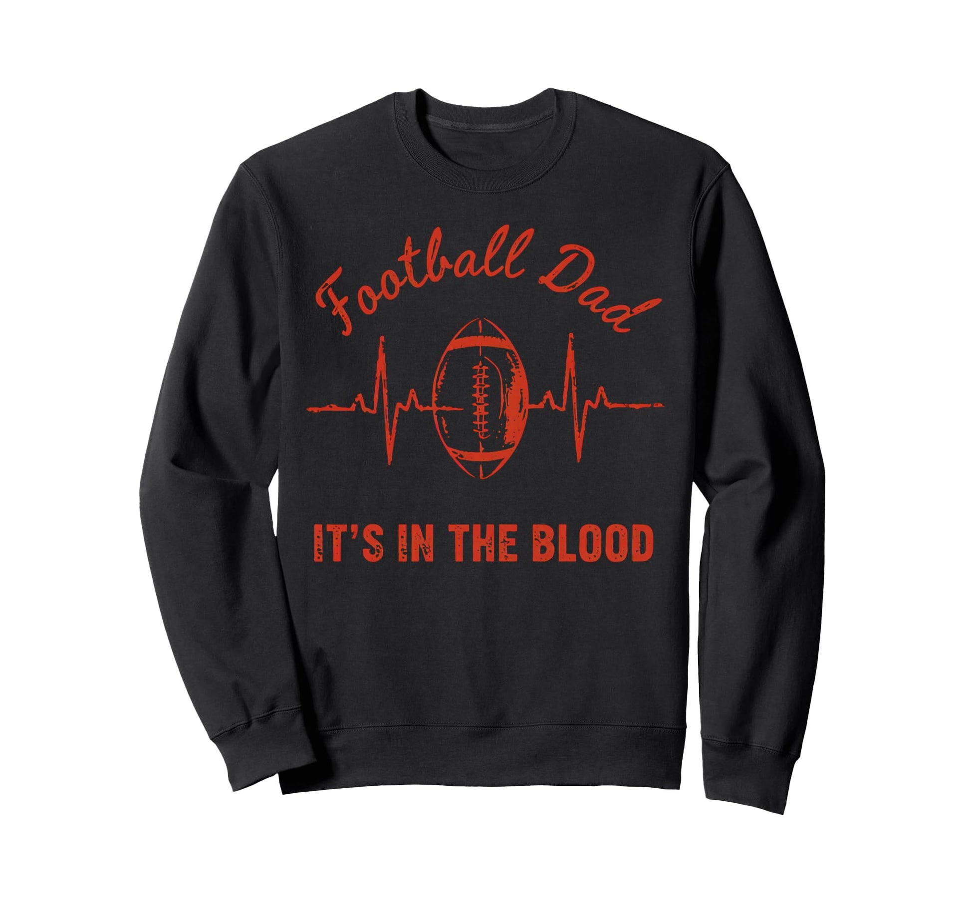 Football Dad Football Heartbeat Sweatshirt - Streetwear Style for Adults - T-Shirt, Sweatshirt, Hoodie