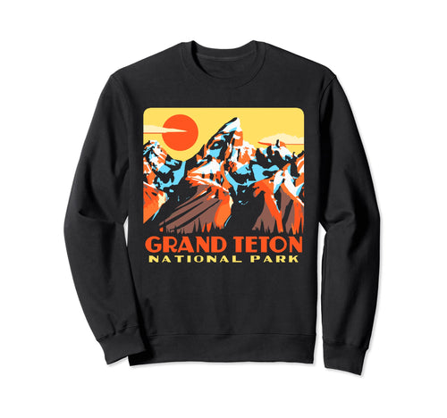 Grand Teton National Park Parks Sweatshirt - Fun Novelty Design Men Women - T-Shirt, Sweatshirt, Hoodie