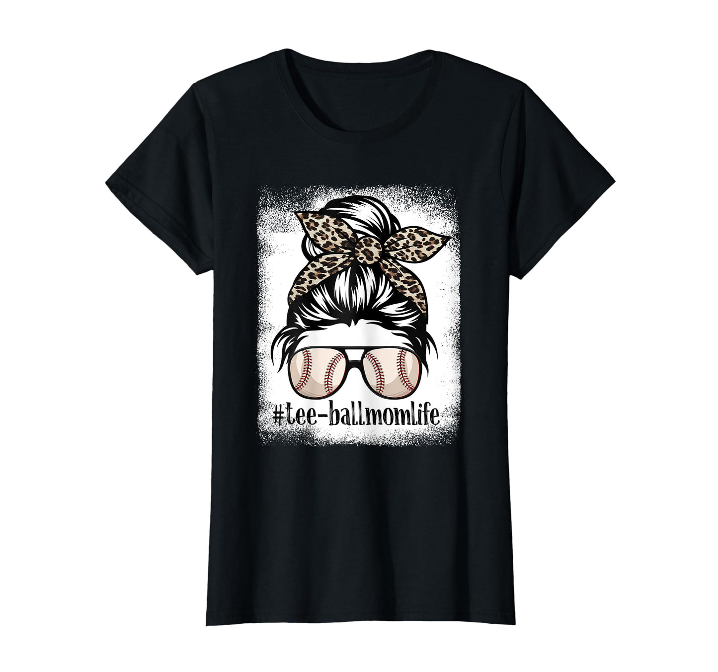 Leopard Messy Bun Teeball Mom Life T-Shirt - Unique Graphic Men Women - T-Shirt, Sweatshirt, Hoodie