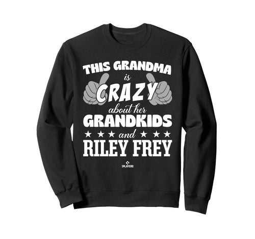 Grandma Crazy Riley Frey Prospect Sweatshirt - Novelty Apparel for Adults - T-Shirt, Sweatshirt, Hoodie