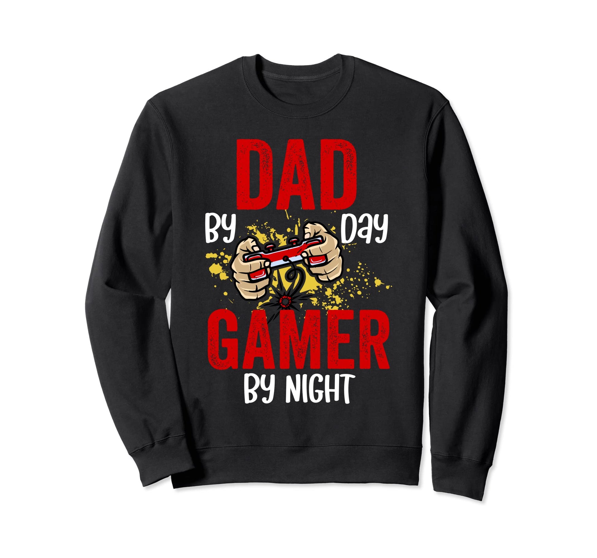 Dad Day Gamer Night Video Games Sweatshirt - Unique Graphic for Adults - T-Shirt, Sweatshirt, Hoodie