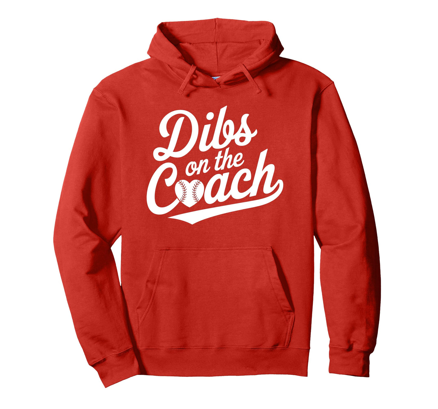 Dibs Coach Funny Baseball Heart Wife Hoodie - Fun Novelty Design Men Women - T-Shirt, Sweatshirt, Hoodie