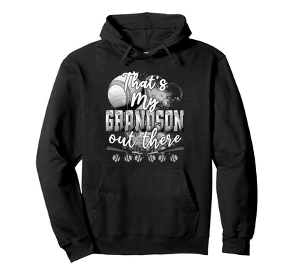 Thats My Grandson Out There Gifts Hoodie - Graphic Print for Adults - T-Shirt, Sweatshirt, Hoodie