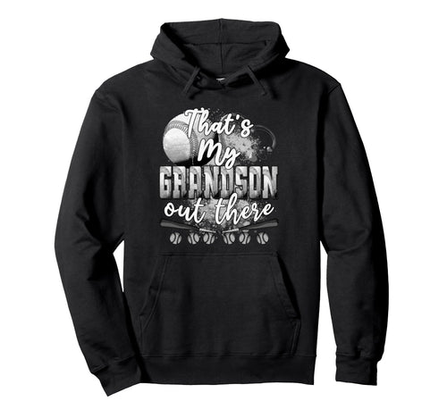 Thats My Grandson Out There Gifts Hoodie - Graphic Print for Adults - T-Shirt, Sweatshirt, Hoodie