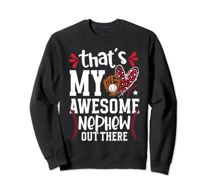 My Awesome Nephew Baseball Aunt Sweatshirt - Unique Graphic Unisex - T-Shirt, Sweatshirt, Hoodie
