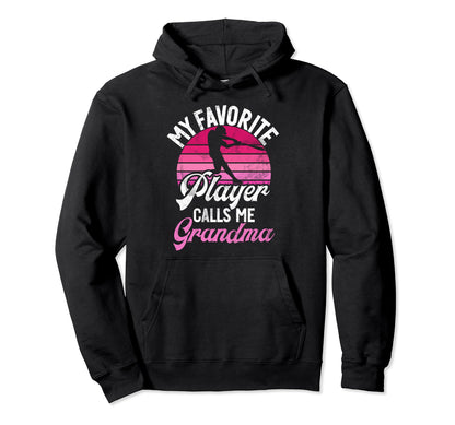 My Favorite Player Calls Me Grandma Hoodie - Fun Novelty Design Unisex - T-Shirt, Sweatshirt, Hoodie