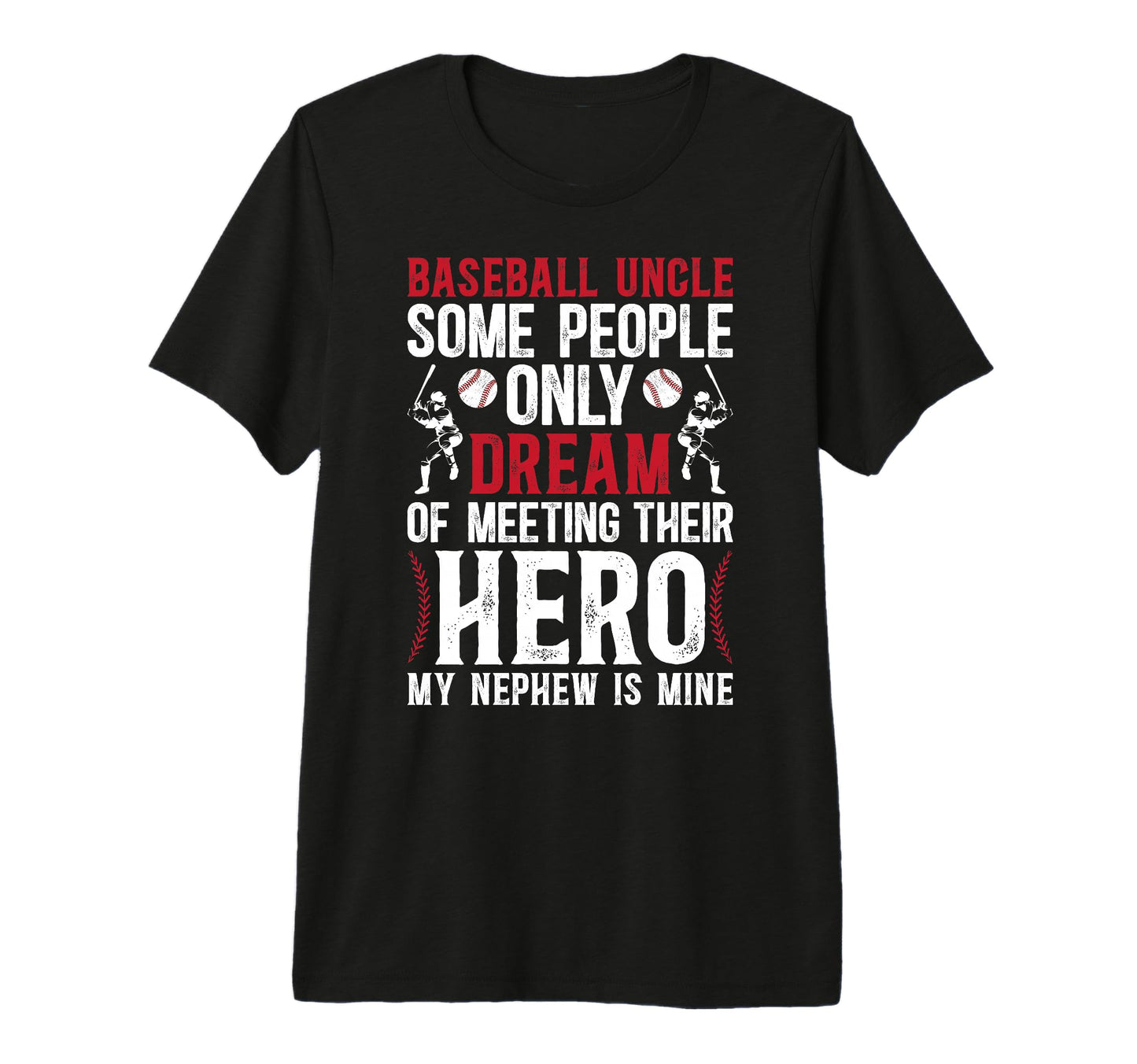 Mens Baseball Uncle Proud Uncle T-Shirt - Fun Novelty Design Men Women - T-Shirt, Sweatshirt, Hoodie