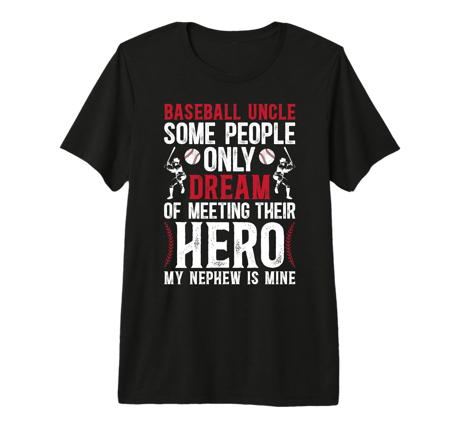 Mens Baseball Uncle Proud Uncle T-Shirt - Fun Novelty Design Men Women - T-Shirt, Sweatshirt, Hoodie