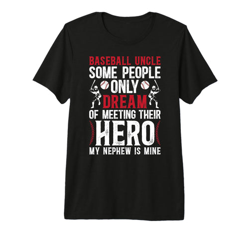 Mens Baseball Uncle Proud Uncle T-Shirt - Fun Novelty Design Men Women - T-Shirt, Sweatshirt, Hoodie