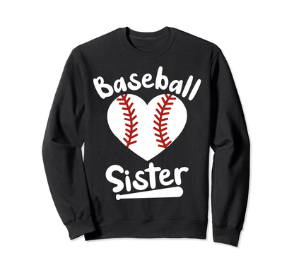 Baseball Sister Baseball Heart Sweatshirt - Casual Everyday Wear Unisex - T-Shirt, Sweatshirt, Hoodie