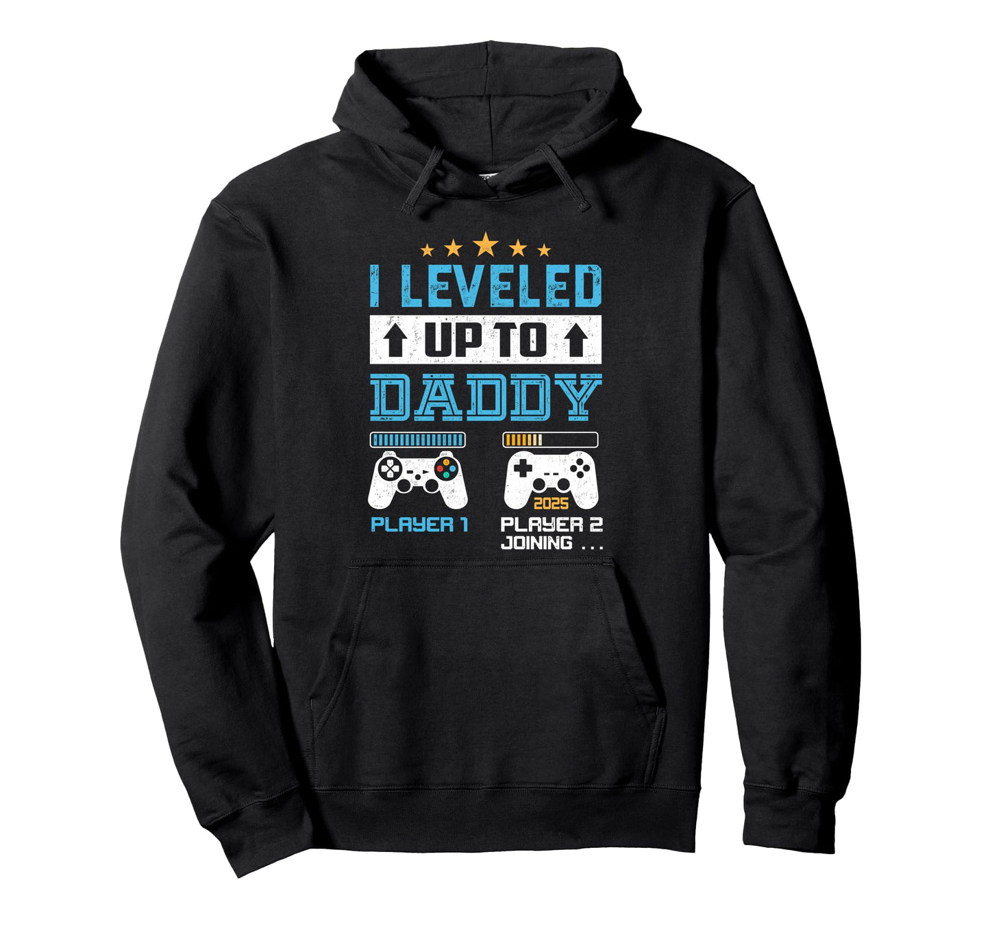 I Leveled Up To Daddy Est 2025 Fathers Hoodie - Unique Graphic Men Women - T-Shirt, Sweatshirt, Hoodie