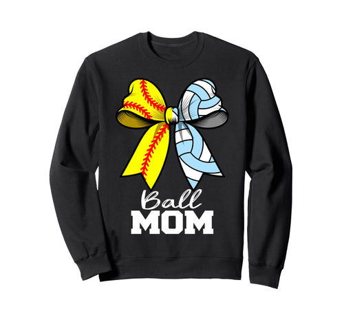 Ball Mom Softball Volleyball Sweatshirt - Fun Novelty Design for Adults - T-Shirt, Sweatshirt, Hoodie